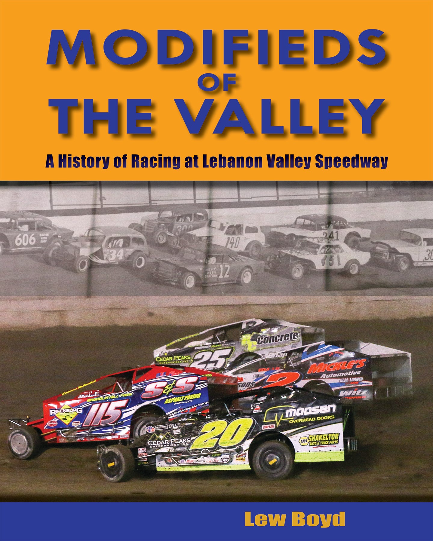 Modifieds of the Valley: A History of Racing at Lebanon Valley Speedway