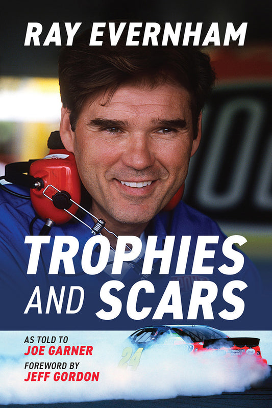 Ray Evernham - Trophies and Scares